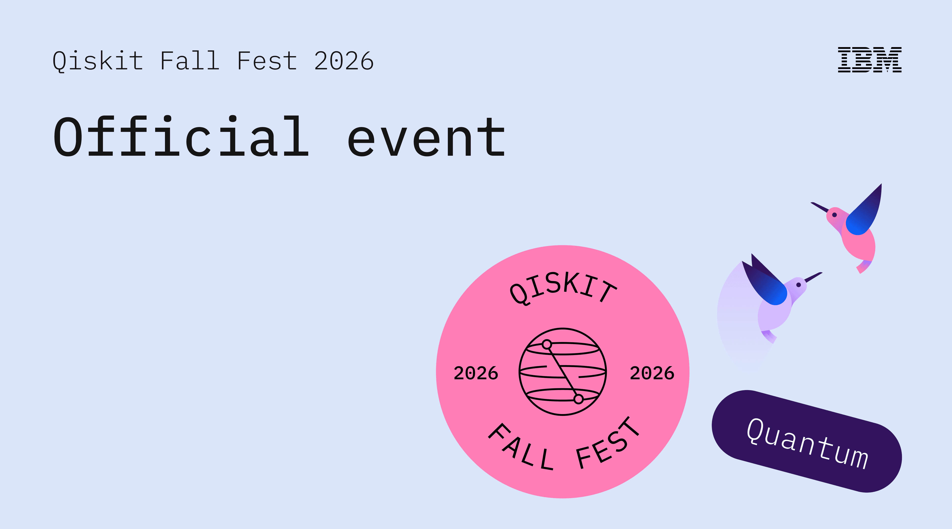 Qiskit Fall Fest 2026 — Official event · IBM Quantum
